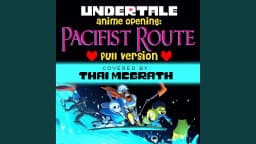 Undertale Anime Opening: Pacifist Route (Full Version)